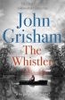 The Whistler: The Number One Bestseller Supply