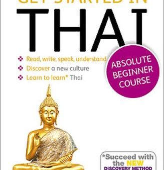 Get Started in Thai Absolute Beginner Course: (Book and audio support) Discount